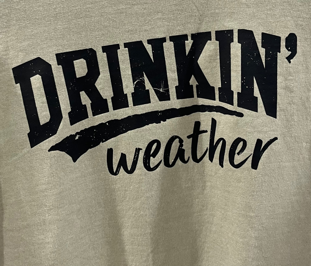 Drinkin weather
