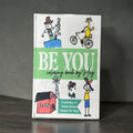 BE YOU Coloring Books